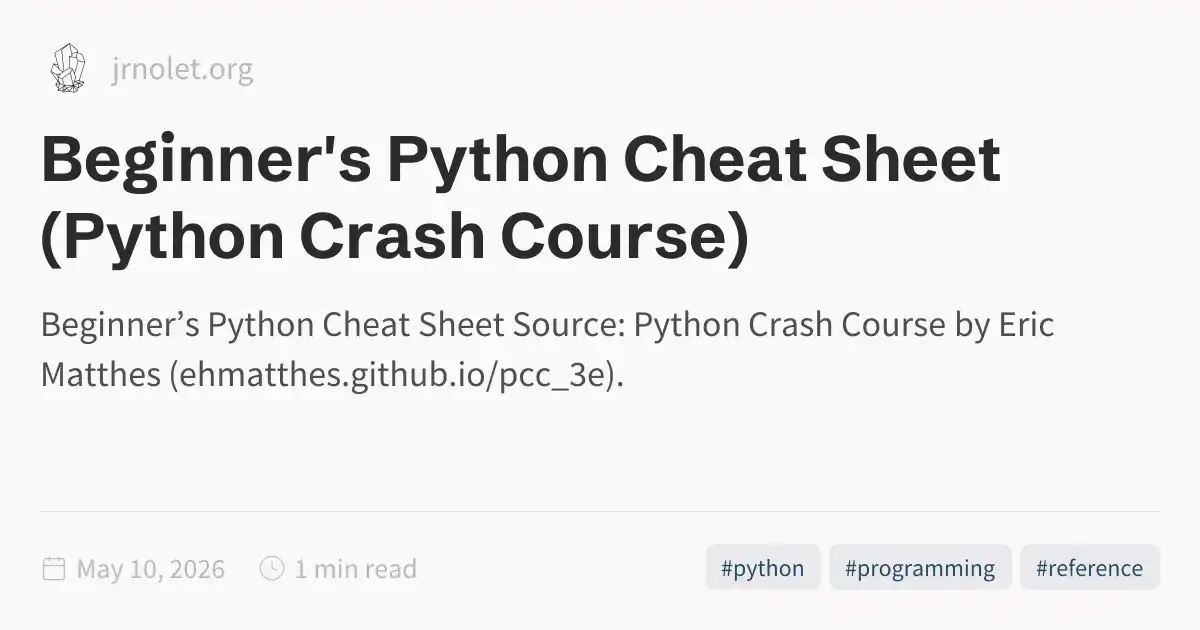 Beginner's Python Cheat Sheet (Python Crash Course)